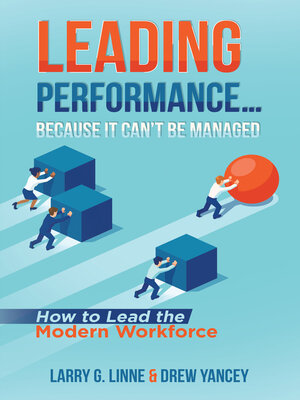 cover image of Leading Performance... Because It Can't Be Managed